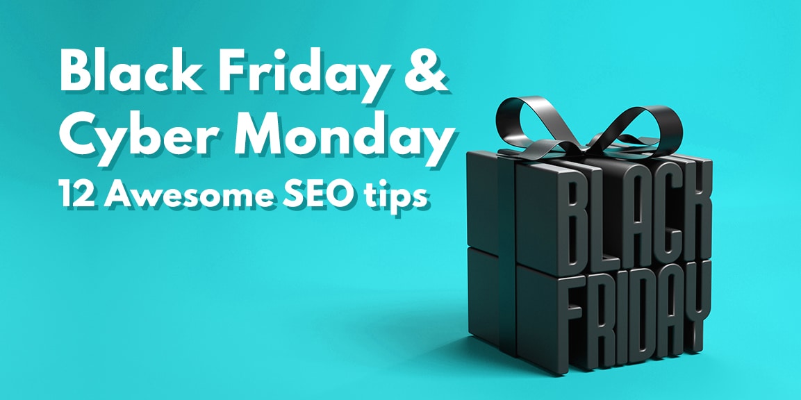 12 awesome SEO tips for Black Friday and Cyber Monday 2024 success ...